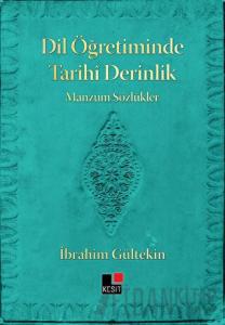 Dil Öğretiminde Tarihi Derinlik Manzum Sözlükler