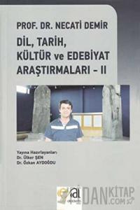 Dil, Tarih, Kültür ve Edebiyat Araştırmaları - 2