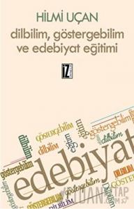 Dilbilim Göstergebilim ve Edebiyat Eğitimi