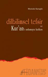 Dilbilimsel Tefsir ve Kur’an’ı Anlamaya Katkısı