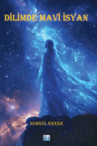 Dilimde Mavi İsyan