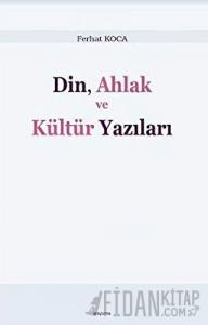 Din, Ahlak ve Kültür Yazıları