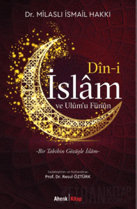 Din-i İslam ve Ulum’u Fünun