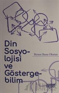 Din Sosyolojisi ve Göstergebilim
