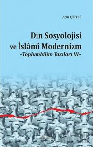 Din Sosyolojisi ve İslami Modernizm