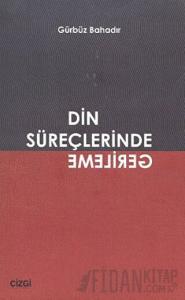 Din Süreçlerinde Gerileme