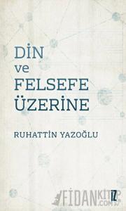 Din ve Felsefe Üzerine