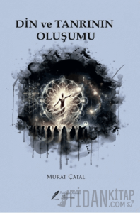 Din ve Tanrının Oluşumu