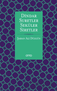 Dindar Suretler Seküler Siretler