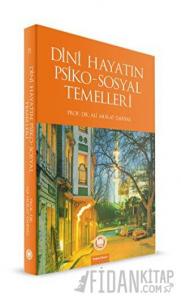 Dini Hayatın Psiko-Sosyal Temelleri