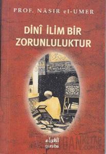 Dini İlim Bir Zorunluluktur