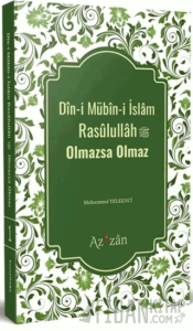 Dini Mübini İslam Resulullah Olmazsa Olmaz