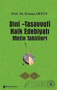 Dini - Tasavvufi Halk Edebiyatı Metin Tahlilleri