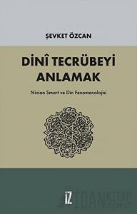 Dini Tecrübeyi Anlamak