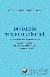 Dinimizin Temel Hadisleri