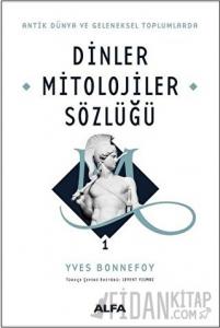 Dinler Mitolojiler Sözlüğü 1 (Ciltli)