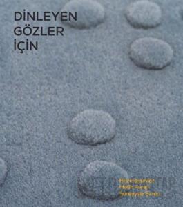 Dinleyen Gözler İçin