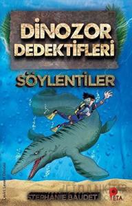 Dinozor Dedektifleri - Söylentiler