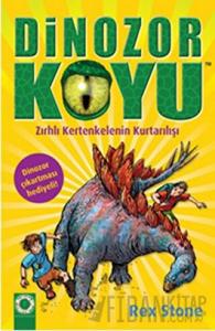Dinozor Koyu 7 :  Zırhlı Kertenkelenin Kurtarılışı