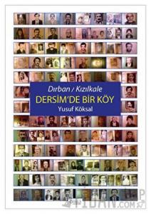 Dırban / Kızılkale - Dersim'de Bir Köy