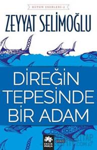 Direğin Tepesinde Bir Adam