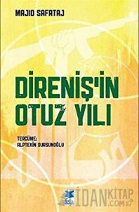 Direniş’in Otuz Yılı