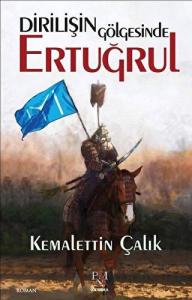 Dirilişin Gölgesinde Ertuğrul