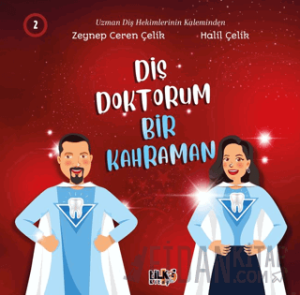 Diş Doktorum Bir Kahraman
