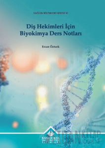 Diş Hekimleri İçin Biyokimya Ders Notları
