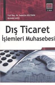 Dış Ticaret İşlemleri Muhasebesi
