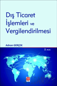 Dış Ticaret İşlemleri ve Vergilendirilmesi