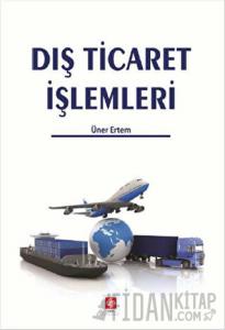 Dış Ticaret İşlemleri