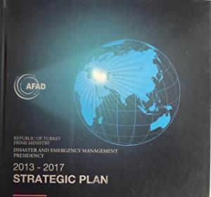 Disaster and Emercency Management Presidency 2013 - 2017 Strategic Plan (Ciltli)