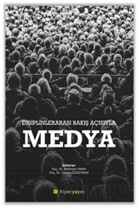 Disiplinlerarası Bakış Açısıyla Medya