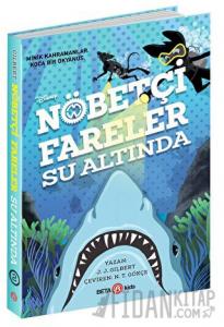 Disney Nöbetçi Fareler Su Altında