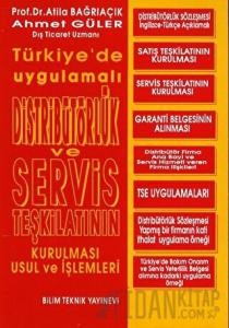 Distribütörlük ve Servis Teşkilatının Kurulması Usul ve  İşlemleri
