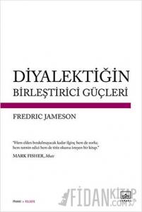 Diyalektiğin Birleştirici Güçleri