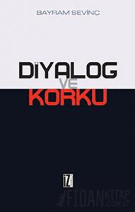 Diyalog ve Korku