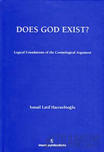 Does God Exist: Logical Foundations of the Cosmological Argument (Ciltli)