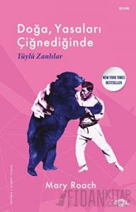 Doğa, Yasaları Çiğnediğinde - Tüylü Zanlılar