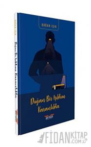 Doğan Bir Işıktım Karanlıkta