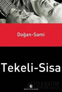 Doğan Tekeli - Sami Sisa