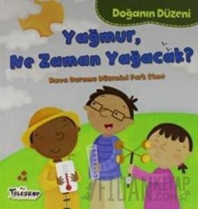 Doğanın Düzeni - Yağmur, Ne Zaman Yağacak?