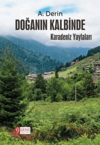 Doğanın Kalbinde - Karadeniz Yaylaları