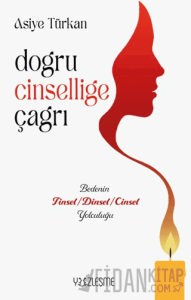 Doğru Cinselliğe Çağrı