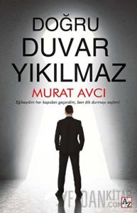 Doğru Duvar Yıkılmaz