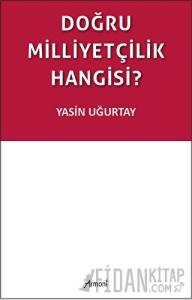 Doğru Milliyetçilik Hangisi?