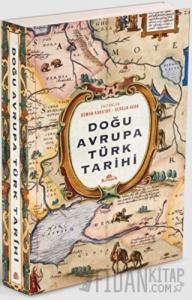 Doğu Avrupa Türk Tarihi (Ciltli)