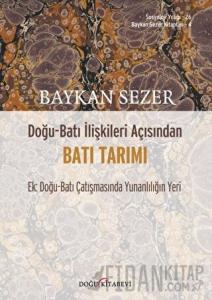 Doğu - Batı İlişkileri Açısından Batı Tarımı