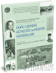 Doğu Cephesi Günlüğü ve Filistin Hatıraları (Ciltli)